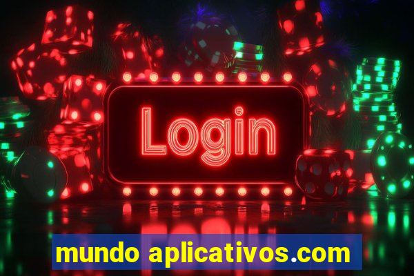 mundo aplicativos.com